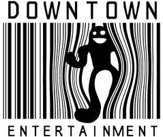 DOWNTOWN entertainment